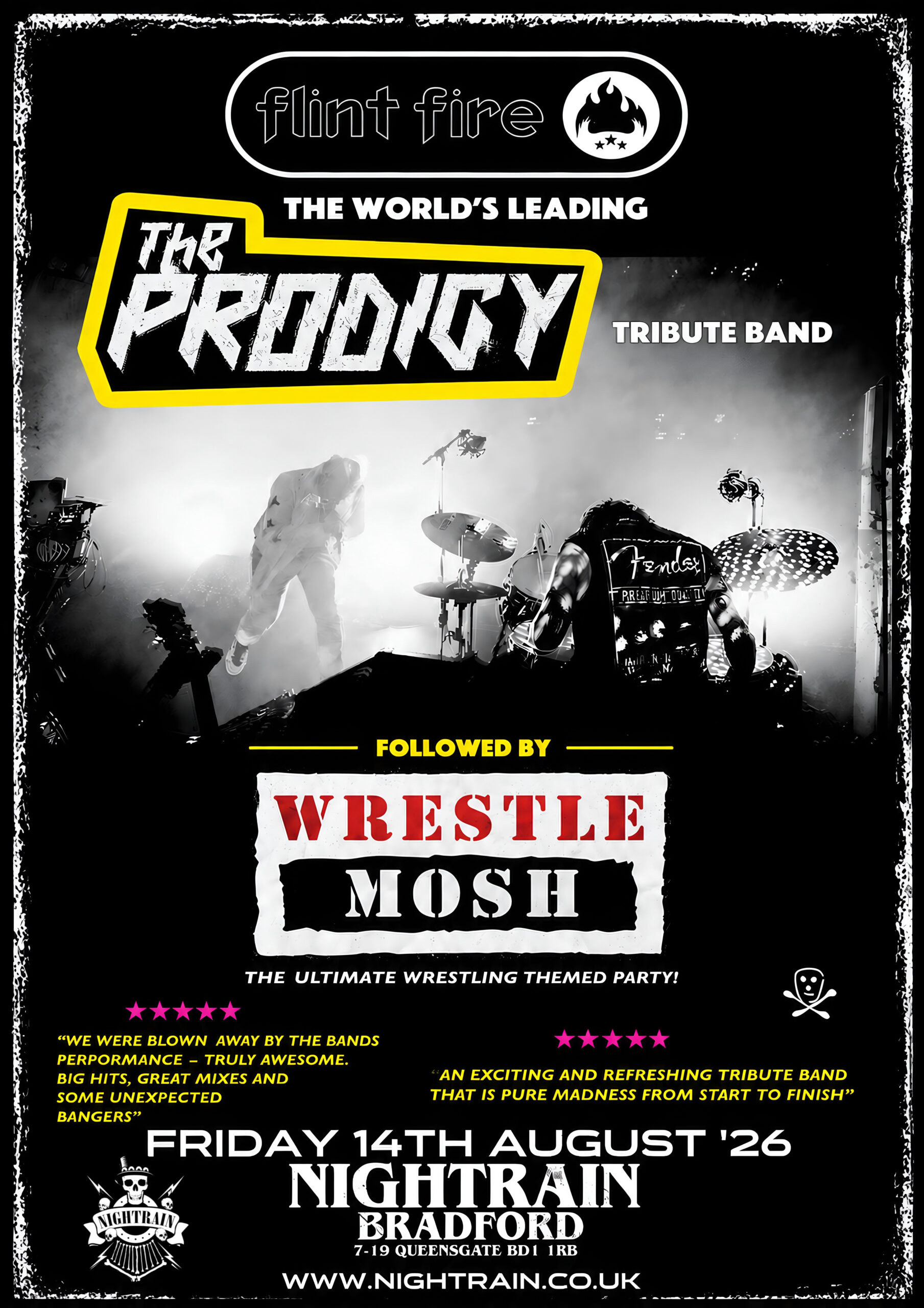 FLINT FIRE – THE PRODIGY TRIBUTE — FOLLOWED BY WRESTLEMOSH UNTIL LATE | Event Image